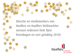 Directie en medewerkers van Haafkes en Haafkes Veldwachter wensen iedereen hele fijne feestdagen en een gelukkig 2018!